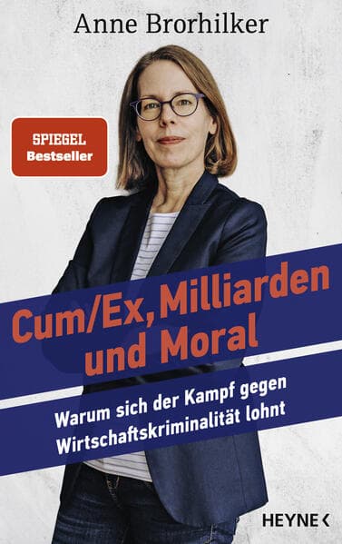 10. Anne Brorhilker: CumEx, Milliarden und Moral