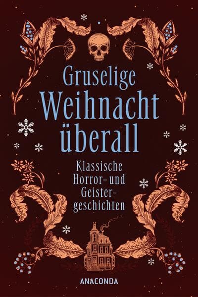 Gruselige Weihnacht überall. Klassische Horror- und Geistergeschichten