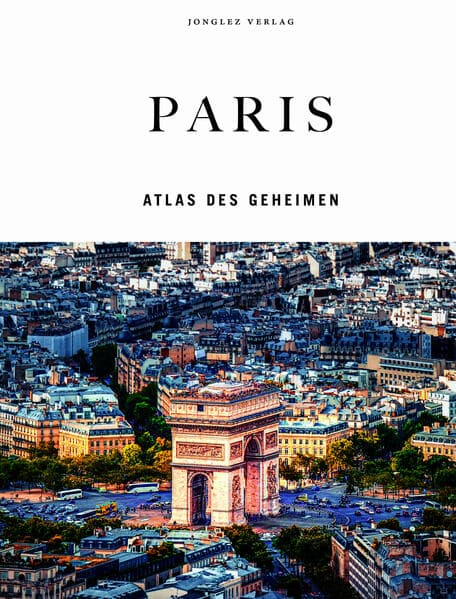 Paris - Atlas des Geheimen