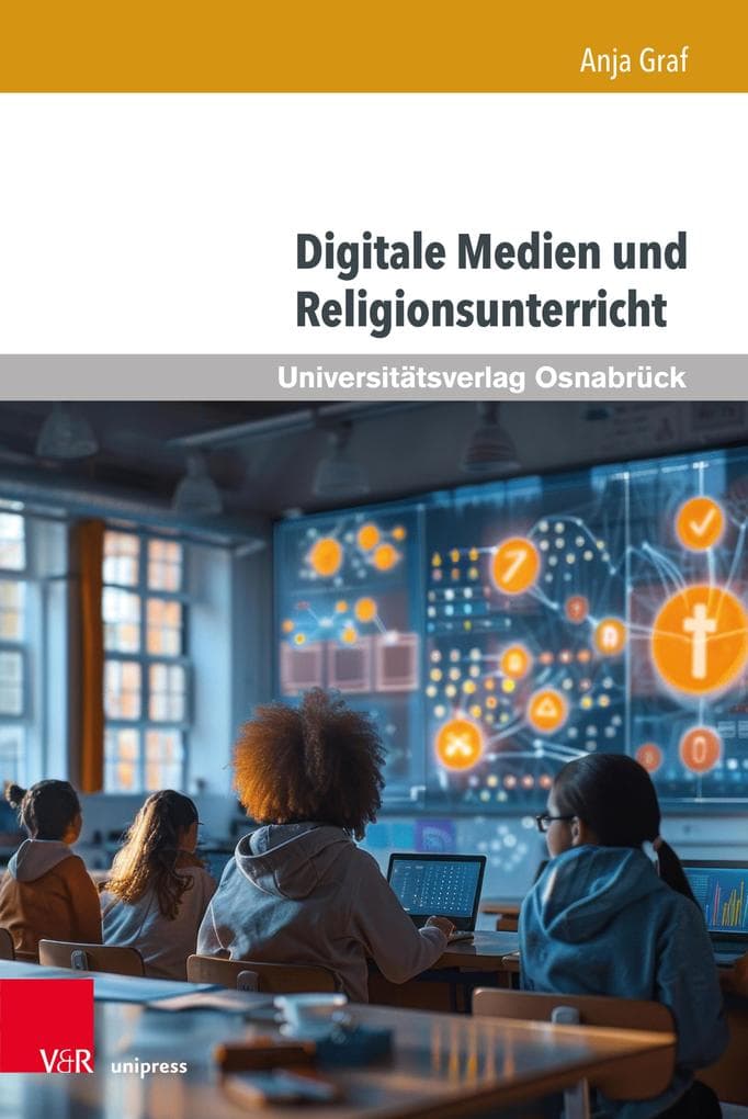 Digitale Medien und Religionsunterricht