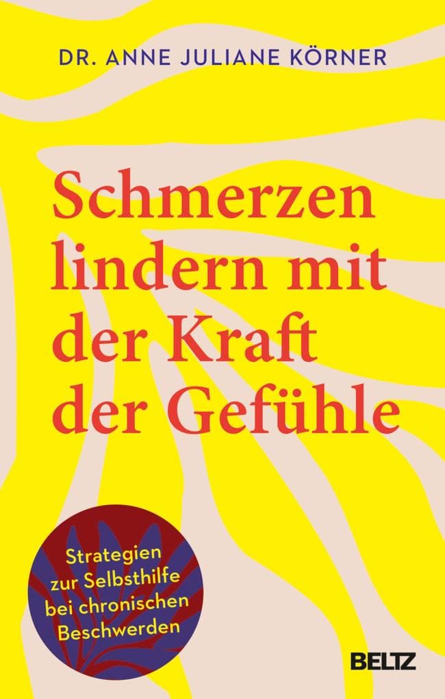 Schmerzen lindern mit der Kraft der Gefühle