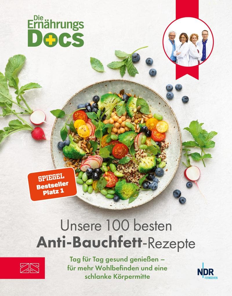 Die Ernährungs-Docs - Unsere 100 besten Anti-Bauchfett-Rezepte