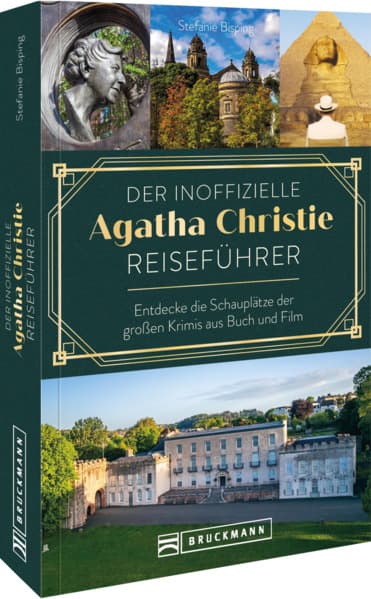 Der inoffizielle Agatha Christie Reiseführer