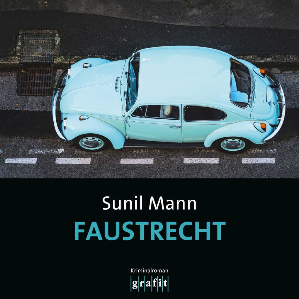 Faustrecht - Vijai Kumars fünfter Fall