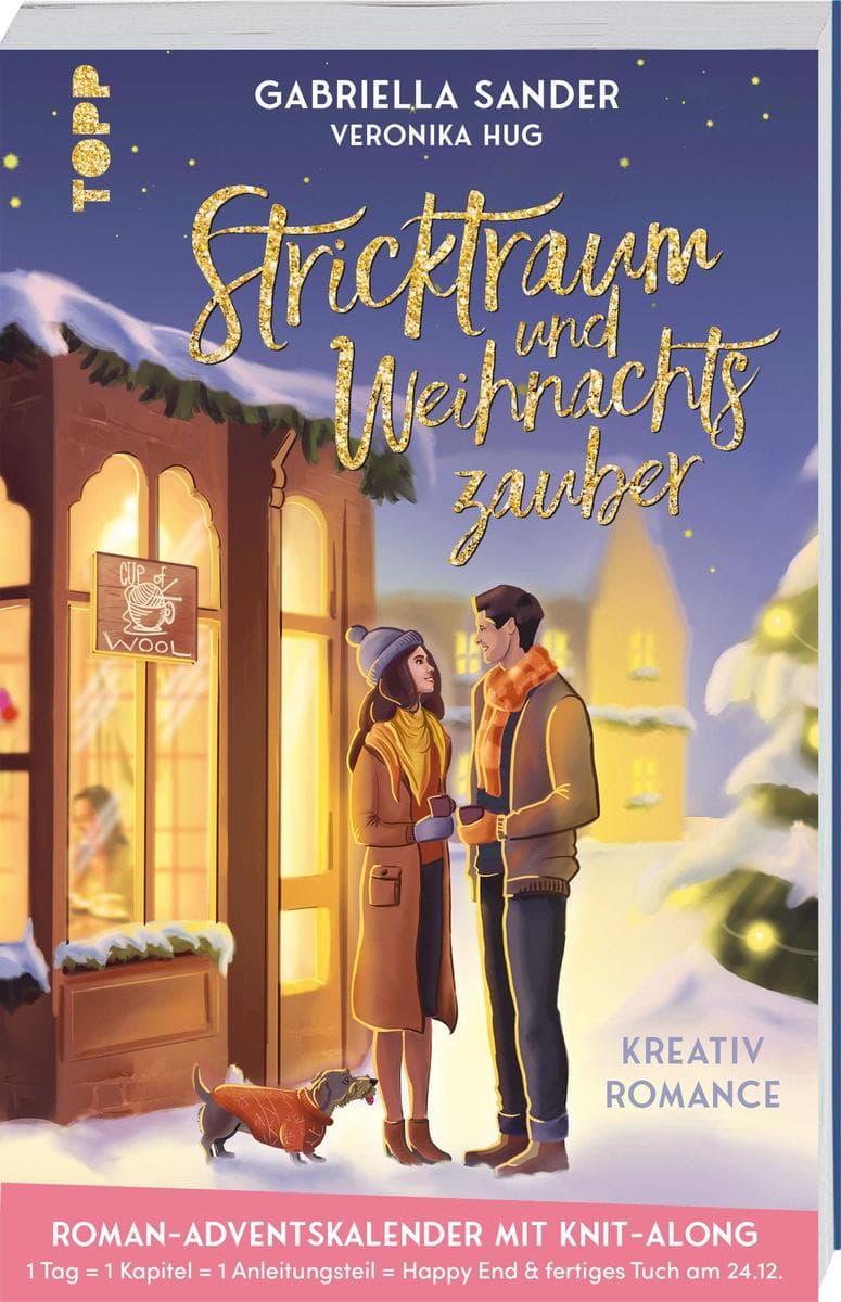 Stricktraum und Weihnachtszauber. Eine Kreativ-Romance. Mit Multimuster-Tuch-Knit-Along. Adventskalenderbuch