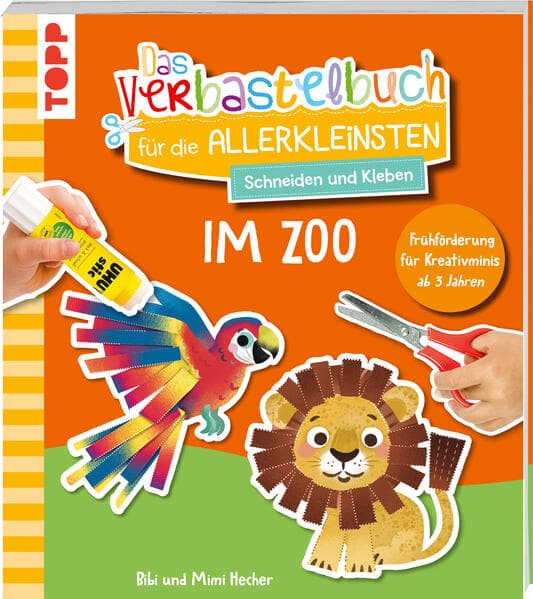 Das Verbastelbuch für die Allerkleinsten. Schneiden und Kleben. Im Zoo