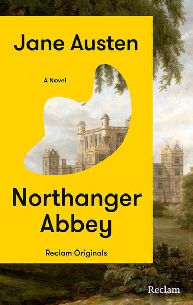 Northanger Abbey. A Novel