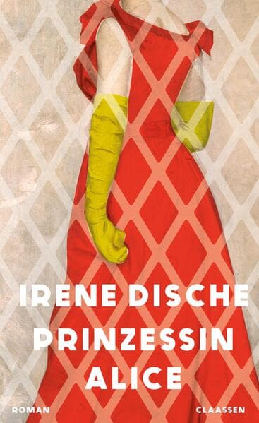 4. Irene Dische: Prinzessin Alice