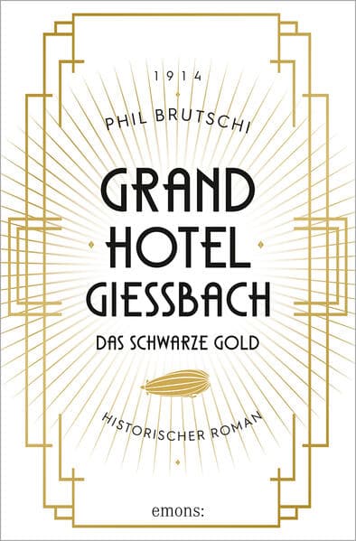 Grandhotel Giessbach. Das schwarze Gold