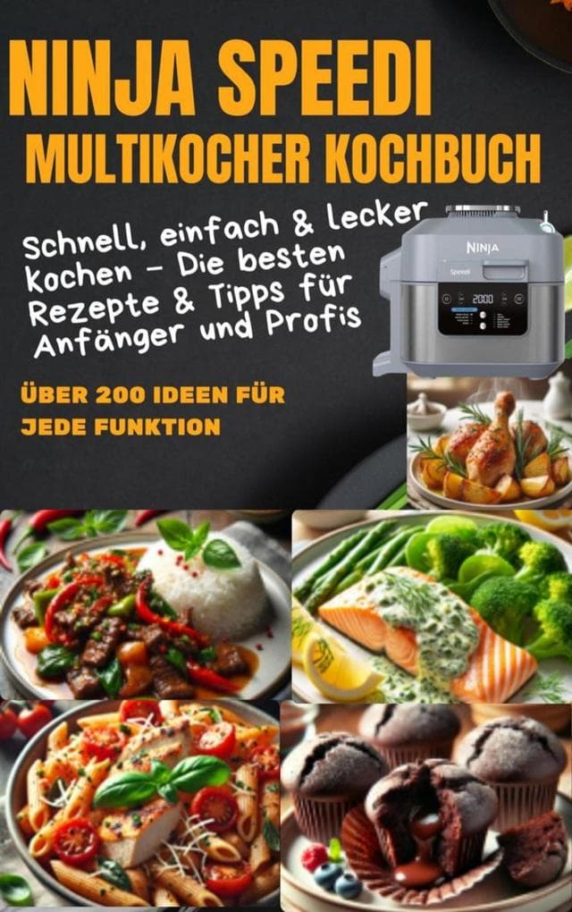Ninja Speedi Multikocher Kochbuch - Schnell, einfach & lecker kochen