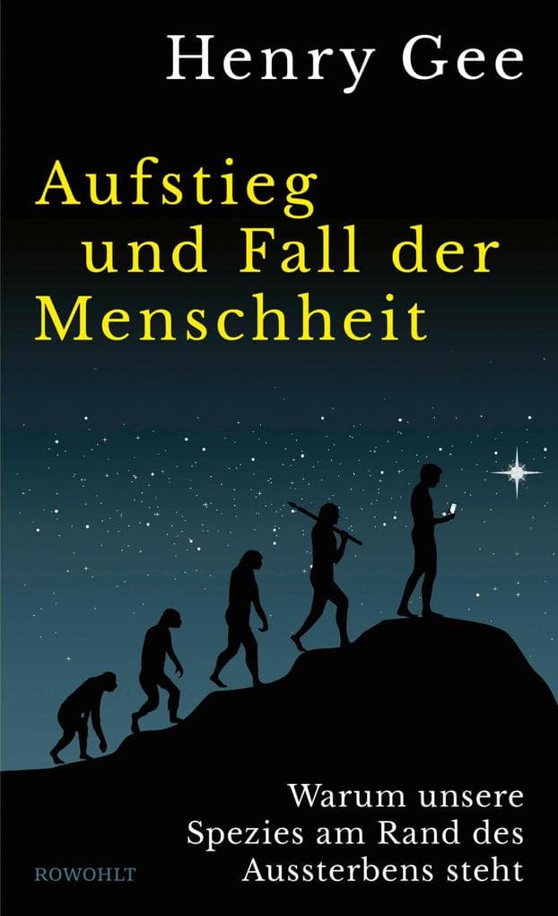 Aufstieg und Fall der Menschheit