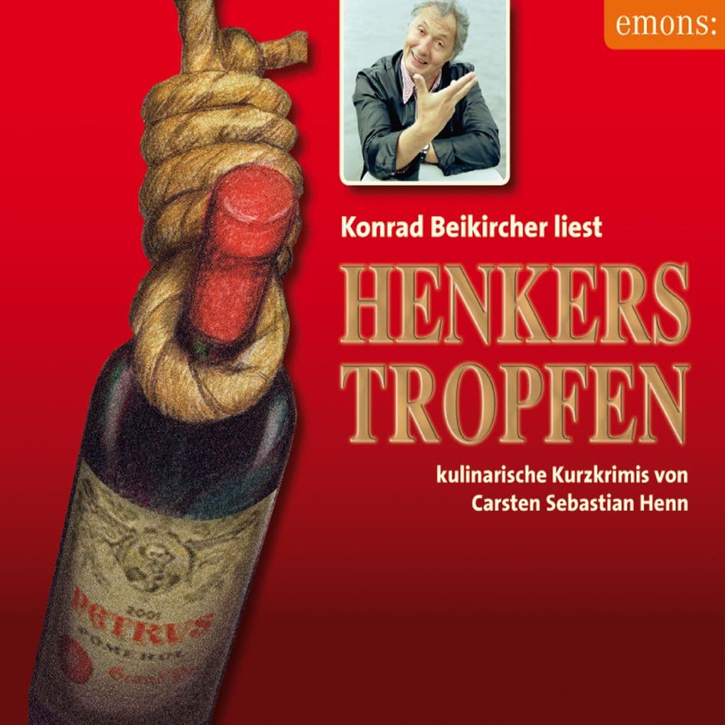 Henkerstropfen - Konrad Beikircher liest