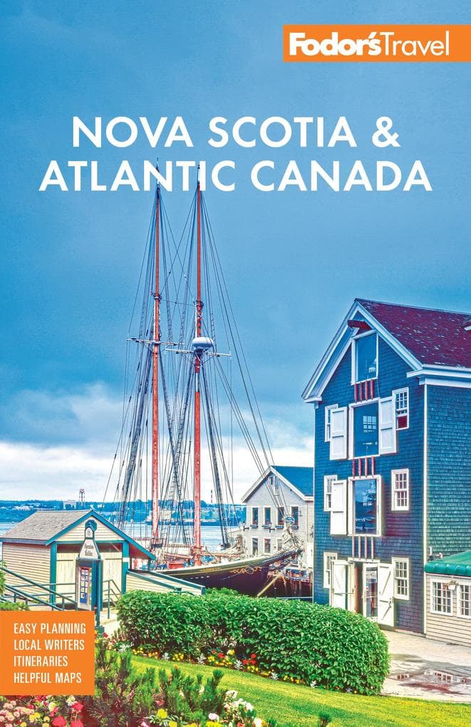 Fodor's Nova Scotia & Atlantic Canada