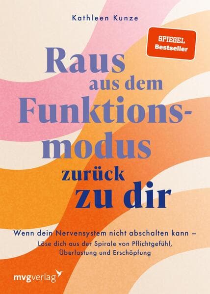 Raus aus dem Funktionsmodus - zurück zu dir