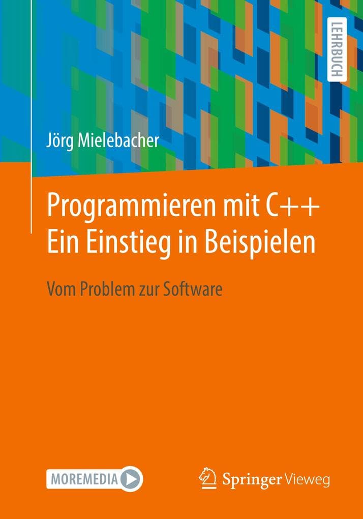 Programmieren mit C++ Ein Einstieg in Beispielen