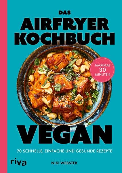 Das Airfryer-Kochbuch: Vegan
