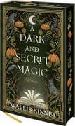 A Dark and Secret Magic