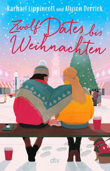 6. Rachael Lippincott, Alyson Derrick: Zwölf Dates bis Weihnachten