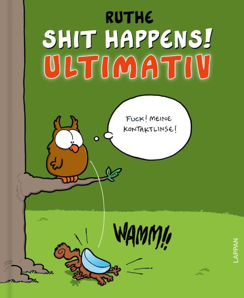 Shit happens! Ultimativ