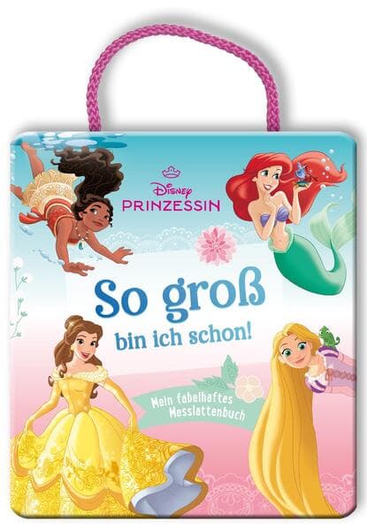 Disney Prinzessin: So groß bin ich schon!