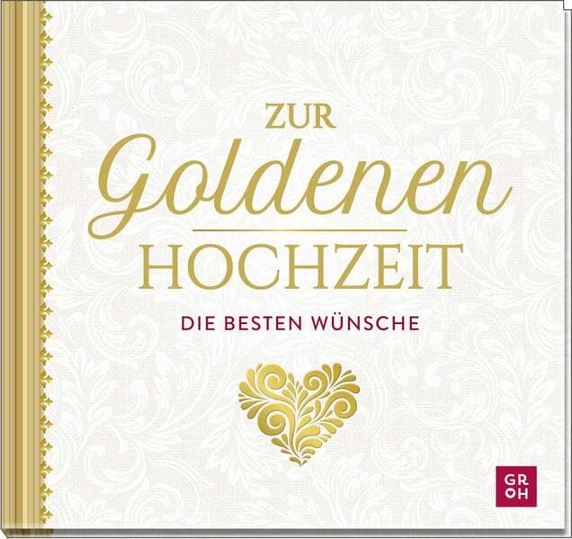 Zur Goldenen Hochzeit die besten Wünsche