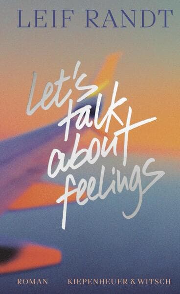 1. Leif Randt: Let's Talk About Feelings