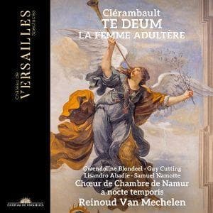 Clerambault: Te Deum & Histoire de la femme adulte