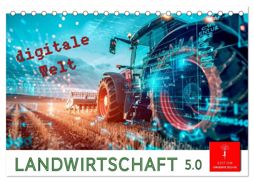 Landwirtschaft 5.0 - digitale Welt (Tischkalender 2026 DIN A5 quer), CALVENDO Monatskalender