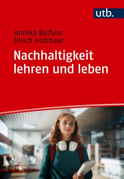 Nachhaltigkeit lehren und leben