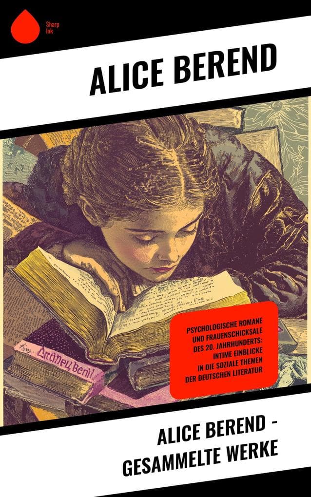 Alice Berend - Gesammelte Werke