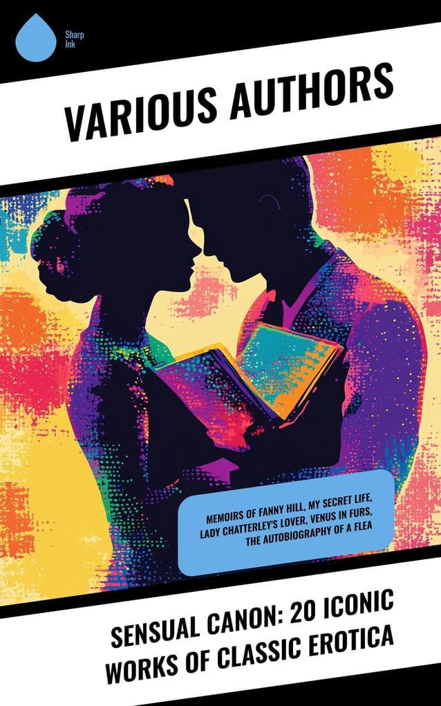 Sensual Canon: 20 Iconic Works of Classic Erotica