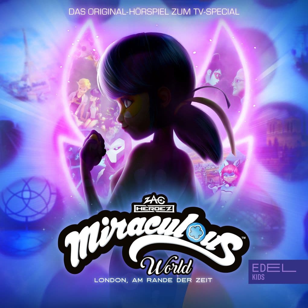 Miraculous World London: Am Rande der Zeit (Das Original-Hörspiel zum TV-Special)