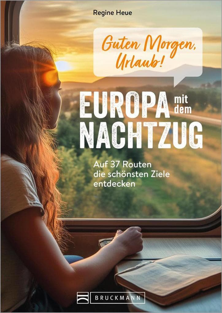 Guten Morgen, Urlaub! Europa mit dem Nachtzug