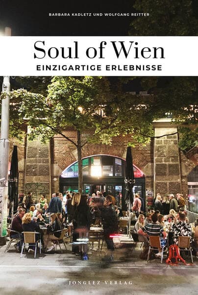 Soul of Wien - einzigartige Erlebnisse