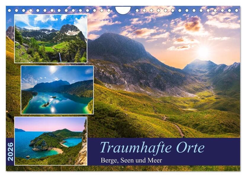Traumhafte Orte - Berge, Seen und Meer (Wandkalender 2026 DIN A4 quer), CALVENDO Monatskalender