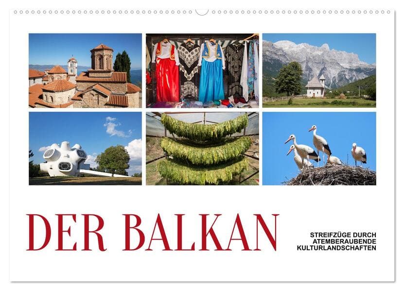Der Balkan - Streifzüge durch atemberaubende Kulturlandschaften (Wandkalender 2026 DIN A2 quer), CALVENDO Monatskalender