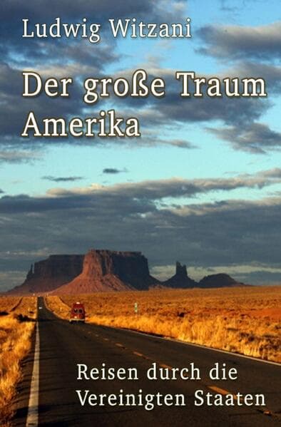 Der große Traum Amerika