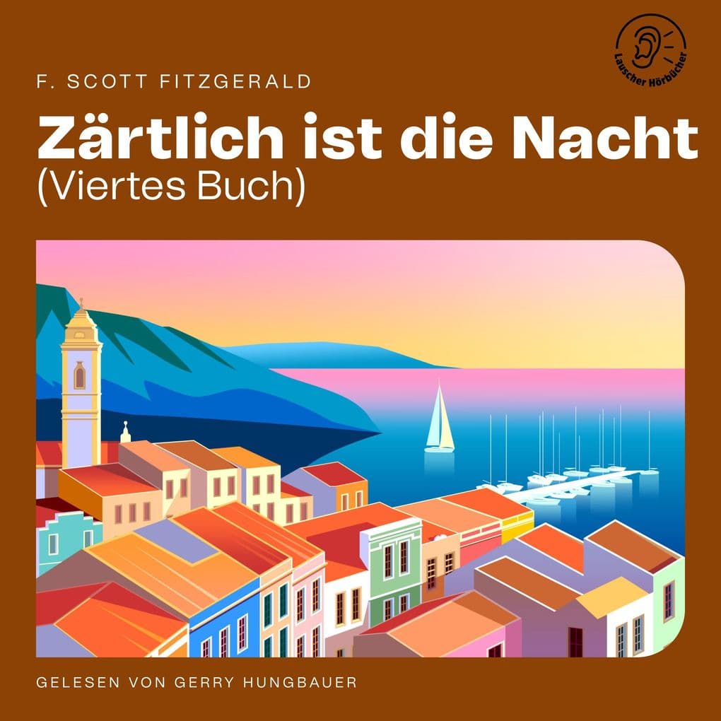 Zärtlich ist die Nacht (Viertes Buch)
