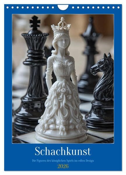Schachkunst (Wandkalender 2026 DIN A4 hoch), CALVENDO Monatskalender