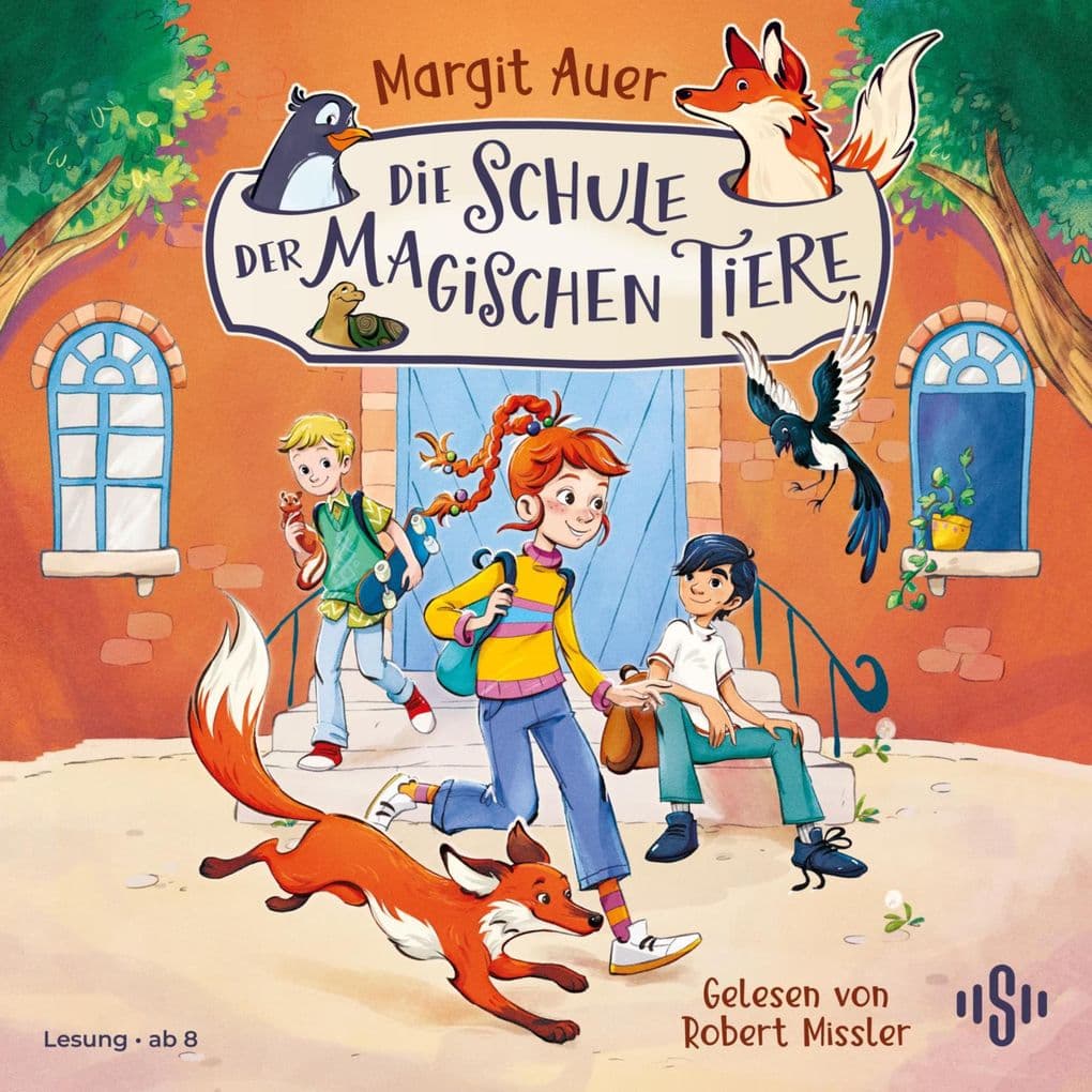 Die Schule der magischen Tiere Neuausgabe 1: Die Schule der magischen Tiere