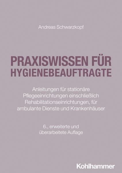 Praxiswissen für Hygienebeauftragte