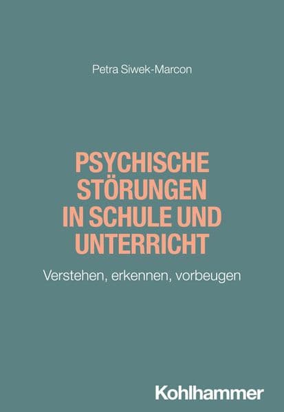 Psychische Störungen in Schule und Unterricht