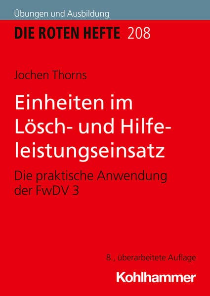 Einheiten im Lösch- und Hilfeleistungseinsatz