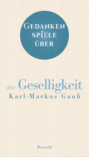 Gedankenspiele über die Geselligkeit