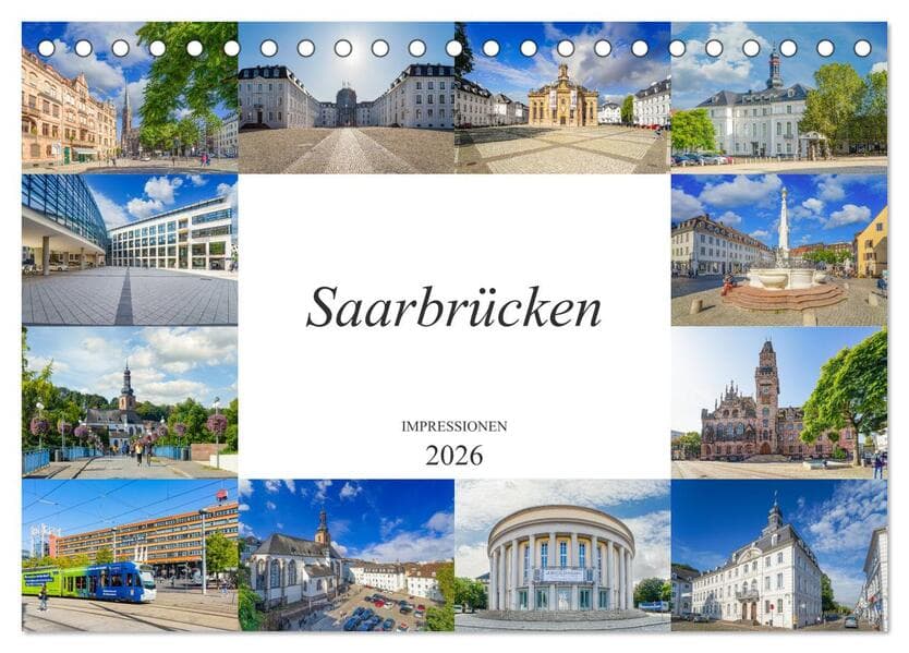 Saarbrücken Impressionen (Tischkalender 2026 DIN A5 quer), CALVENDO Monatskalender
