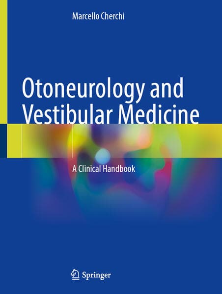 Otoneurology and Vestibular Medicine