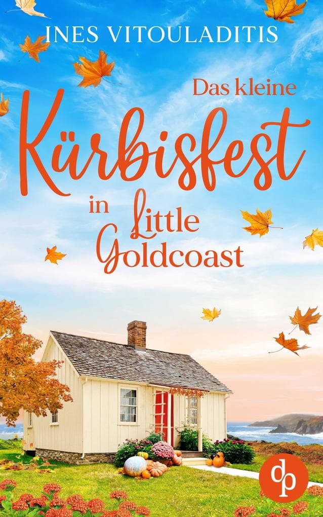 Das kleine Kürbisfest in Little Goldcoast | Ein Kleinstadt Liebesroman zum Wohlfühlen