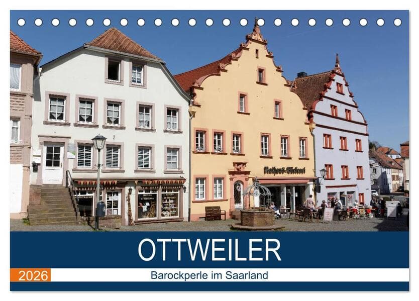 Ottweiler - Barockperle im Saarland (Tischkalender 2026 DIN A5 quer), CALVENDO Monatskalender