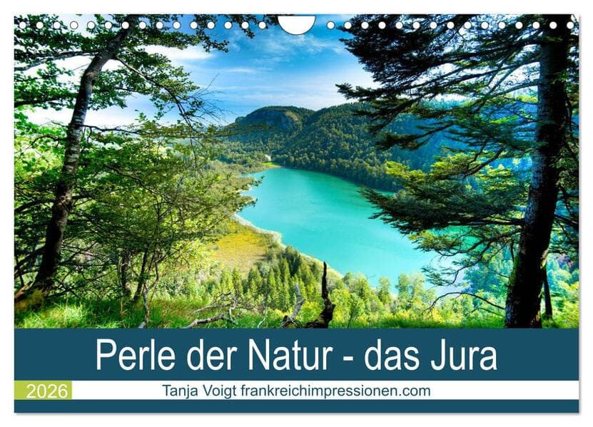Eine Perle der Natur - das Jura (Wandkalender 2026 DIN A4 quer), CALVENDO Monatskalender
