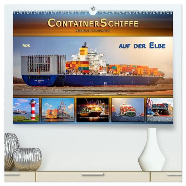 Containerschiffe auf der Elbe (hochwertiger Premium Wandkalender 2026 DIN A2 quer), Kunstdruck in Hochglanz